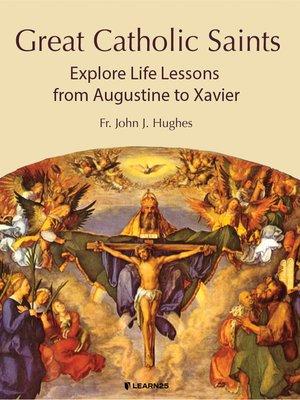 cover image of From Augustine to Xavier: Life Lessons from 30 Great Saints